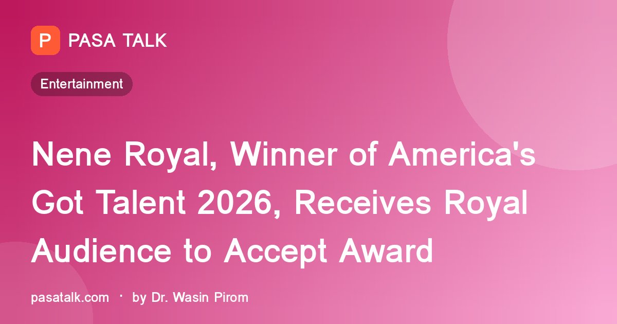 Nene Royal, Winner of America's Got Talent 2026, Receives Royal Audience to Accept Award