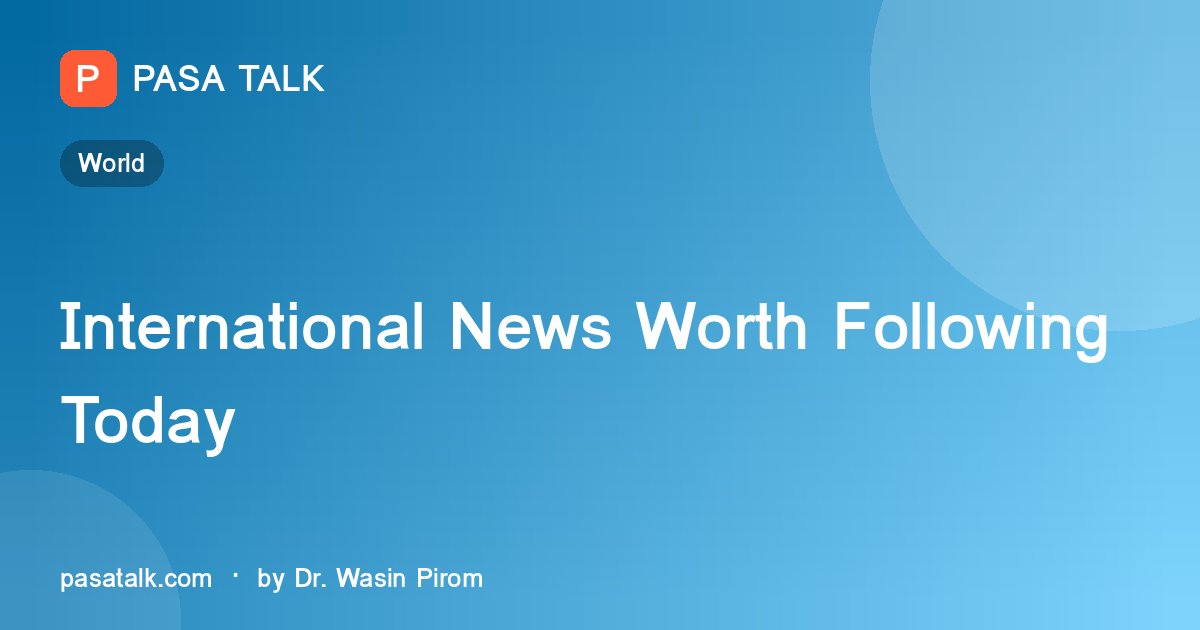 International News Worth Following Today